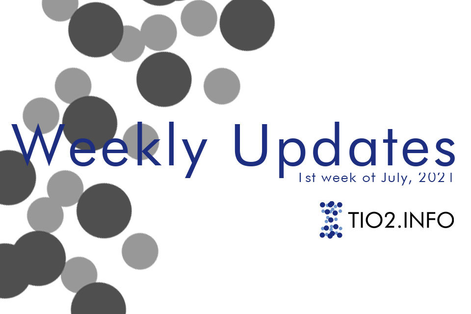TiO2 market analysis weekly updates 1st week July 2021